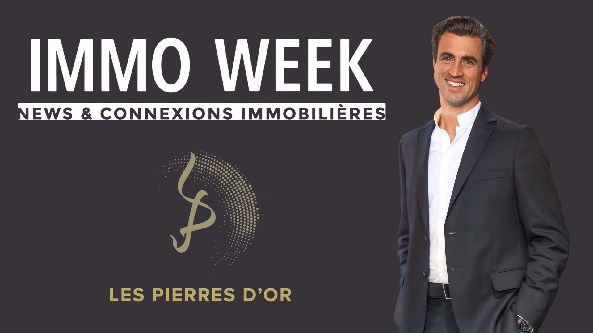 IMMO WEEK News & Connexions Immobilières - Gabriel Franc