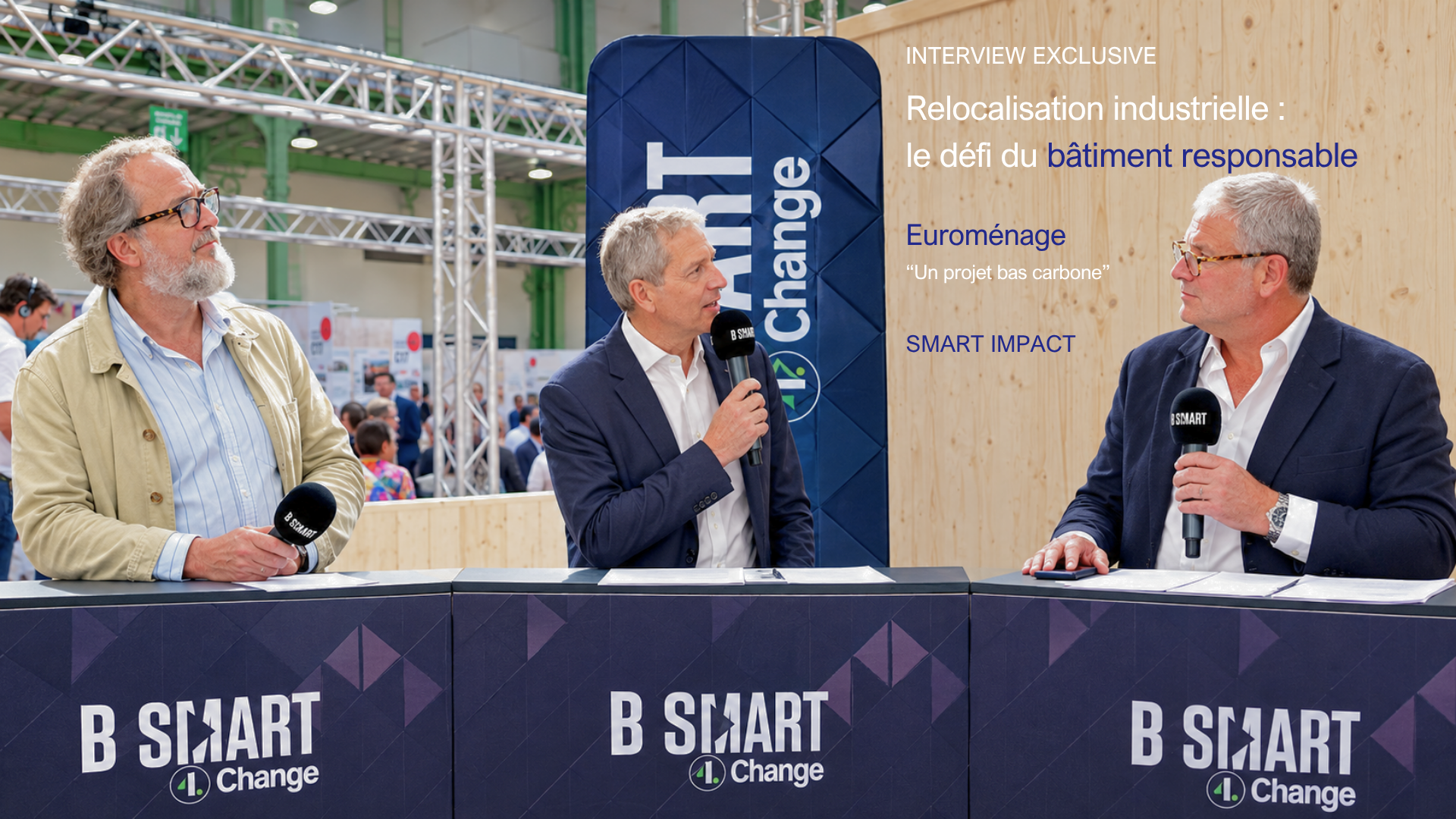 Yann Daoudlarian (Groupe Franc Architectures) et Frédéric Cauvin (Grand Paris Aménagement) interviewés par Thomas Hugues sur le plateau BSMART 4Change au SIBCA 2026